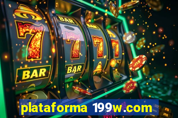 plataforma 199w.com